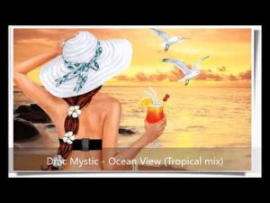 Dmc Mystic hqdefault-4-300x225 Dmc Mystic – Ocean View (Tropical mix)  