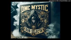 Dmc Mystic maxresdefault-4-300x169 Dmc Mystic – Dub Selecta (Smoke mix)  
