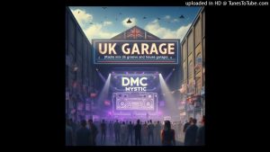 Dmc Mystic maxresdefault-1-300x169 Dmc Mystic – UK Garage (Radio mix Uk groove and house garage)  