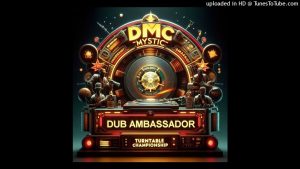 Dmc Mystic maxresdefault-13-300x169 Dmc Mystic – Dub Ambassador (D.M.C. Scratch and Hip hop clash)  