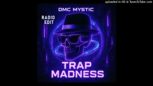 Dmc Mystic maxresdefault-1-300x169 Dmc Mystic – Trap Madness (Radio mix)  