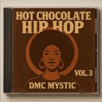 Dmc Mystic maxresdefault-19-150x150 Dmc mystic - Hot Chocolate Hip-Hop (Album Volume4) Video music – Album One play  