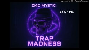Dmc Mystic maxresdefault-4-300x169 Dmc Mystic – Trap Madness (Dj12 edit)  